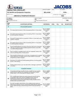 Page 1 of 2
 INSPECTION CHECKLIST
CHECKLIST NUMBER
DATE 
RFI  NUMBER
 Fill, Backfill and Compaction Inspection
QCL-A-004
CIVI