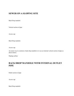 SEWER ON A SLOPING SITE 
Back Drop manhole 
Vertical section of pipe 
Access cap 
Back Drop manhole 
Access cap 
An easier wa
