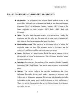 SECURITIZATION
PARTIES INVOLVED IN SECURITIZATION TRANSACTION

Originato