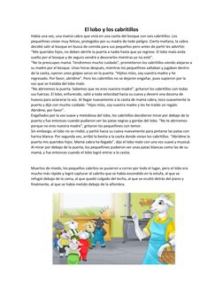 El lobo y los cabritillos 
Había una vez, una mamá cabra que vivía en una casita del bosque con seis cabritillos. Los 
pequeñ