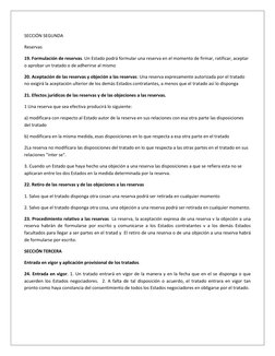 SECCIÓN SEGUNDA  
Reservas 
19. Formulación de reservas. Un Estado podrá formular una reserva en el momento de firmar, ratifi