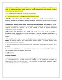 41. Acuerdos para modificar tratados multilaterales entre algunas de las partes únicamente. 1. Dos o más 
partes en un tratad