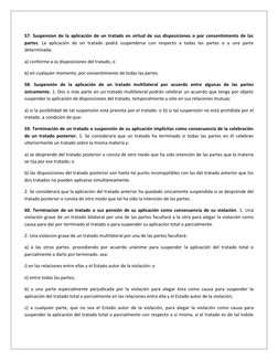 57. Suspension de la aplicación de un tratado en virtud de sus disposiciones o por consentimiento de las 
partes. La aplicaci
