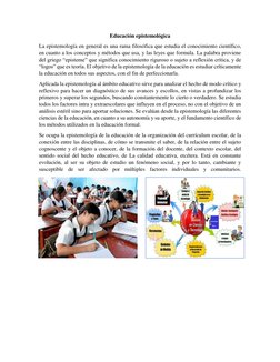 Educación epistemológica 
La epistemología en general es una rama filosófica que estudia el conocimiento científico, 
en cuan