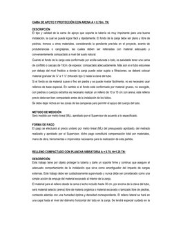 CAMA DE APOYO Y PROTECCIÓN CON ARENA A = 0.70m. TN: 
 
DESCRIPCIÓN 
El tipo y calidad de la cama de apoyo que soporta la tube