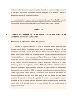 institución militar durante el gomecismo estaba vinculado al conjunto social y económico
de esa época. Se trajeron instructor