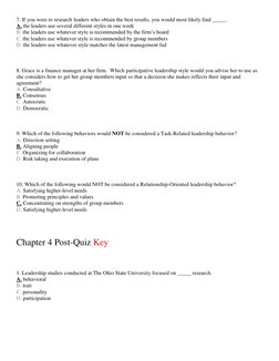 7. If you were to research leaders who obtain the best results, you would most likely find _____.  
A. the leaders use severa