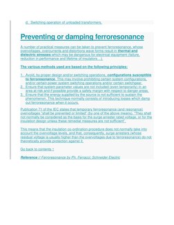 d. Switching operation of unloaded transformers. 
 
 
Preventing or damping ferroresonance 
A number of practical measures ca