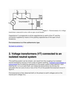 Figure 1 – Ferroresonance of a voltage 
transformer connected in series with an open circuit breaker 
 
Capacitance C corresp