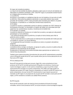 El origen de la botella de plástico  
La mayoría de las botellas de plástico utilizadas a diario para el consumo de bebidas s