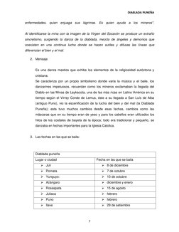 DIABLADA PUNEÑA  
7 
 
enfermedades, quien enjuaga sus lágrimas. Es quien ayuda a los mineros''. 
 
Al identificarse la mina