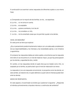 A continuación se examinan varias respuestas de diferentes sujetos a una misma 
frase: 
 
a) Comparada con la mayoría de las