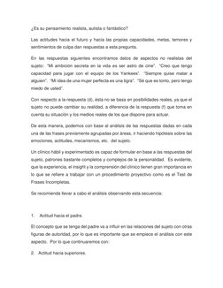 ¿Es su pensamiento realista, autista o fantástico? 
Las actitudes hacia el futuro y hacia las propias capacidades, metas, tem