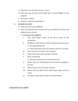  Advertise your intention to go to Court 
 Call upon any persons who mught have the knowledge on any 
property  
 Call upo