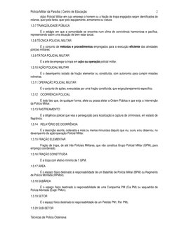 Polícia Militar da Paraíba | Centro de Educação 
Técnicas de Policia Ostensiva 
2
Ação Policial Militar em cujo emprego o hom