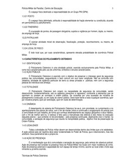 Polícia Militar da Paraíba | Centro de Educação 
Técnicas de Policia Ostensiva 
3
É o espaço físico destinado a responsabilid