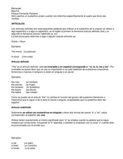 Mariangel 
Bejuma 
Parque Fernando Peñalver 
Solo usamos un sustantivo propio cuando nos referimos específicamente al sujeto
