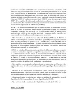 rendimiento cuando Grade 100 [690] barras se utilizan en los miembros estructurales donde 
la fuerza se rige por la resistenc