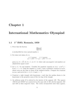 Chapter 1
International Mathematics Olympiad
1.1
1st IMO, Romania, 1959
1. Prove that the fraction
21n + 4
14n + 3
is irreduc