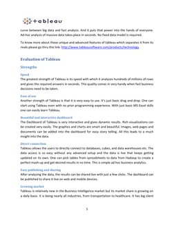 5 
 
curve between big data and fast analysis. And it puts that power into the hands of everyone. 
Ad-hoc analysis of mas