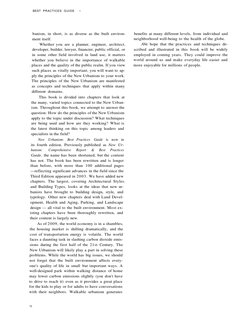 BEST PRACTICES GUIDE
•
banism, in short, is as diverse as the built environ-
ment itself.
Whether you are a planner, engin