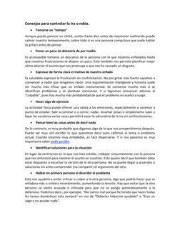 Consejos para controlar la ira o rabia. 
 Tomarse un "tiempo" 
Aunque pueda parecer un cliché, contar hasta diez antes de re