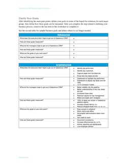 Salesforce CRM Getting Started Workbook
WORKBOOK
5
Clarify Your Goals
After identifying the main pain points, define you