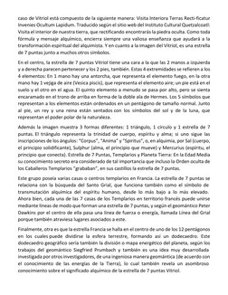 caso de Vitriol está compuesto de la siguiente manera: Visita Interiora Terras Recti-ficatur 
Invenies Ocultum Lapidum. Tradu