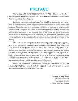The textbook of COMPUTER SCIENCE for GRADE - 9 has been developed
according to the National Curriculum 2009. This book is