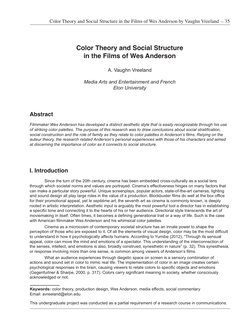 Color Theory and Social Structure in the Films of Wes Anderson by Vaughn Vreeland — 35
Keywords: color theory, production des