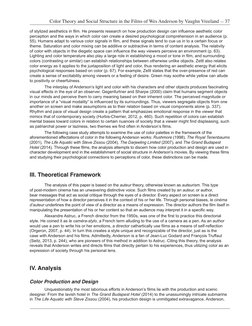 Color Theory and Social Structure in the Films of Wes Anderson by Vaughn Vreeland — 37
of stylized aesthetics in film. He pre