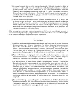 (3) Lectura descuidada. Son pocos los que tiemblan ante la Palabra de Dios. Pocos, al leerla, 
oyen la voz de Jehová, la cual