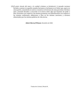 (5) El grato vínculo del amor y la unidad cristiana se fortalecerá. A menudo seremos 
llevados a pensar en aquellos amados he