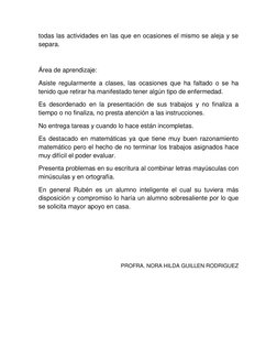 todas las actividades en las que en ocasiones el mismo se aleja y se 
separa. 
 
Área de aprendizaje: 
Asiste regularmente a