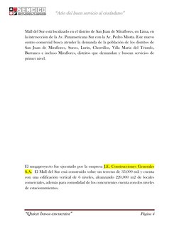 “Año del buen servicio al ciudadano” 
 
“Quien busca encuentra”  
Página 4 
 
 
Mall del Sur está localizado en el distrito