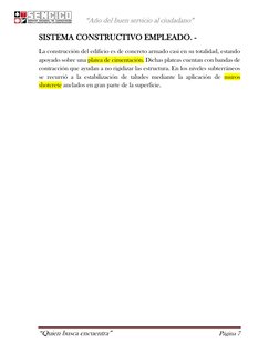 “Año del buen servicio al ciudadano” 
 
“Quien busca encuentra”  
Página 7 
 
SISTEMA CONSTRUCTIVO EMPLEADO. - 
La construc