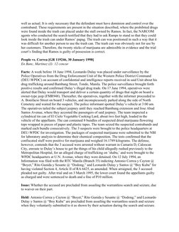 well as actual. It is only necessary that the defendant must have dominion and control over the 
contraband. These requiremen