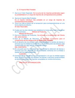 b) El Importe Más Probable:  
 
 
 
 
 
 
 
 
7. Qué es el Valor Esperado: Es la suma de los importes ponderados según 
su
