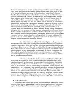 Even if Fr. Sanchez was his favorite teacher and even considered him as his father, he 
really stands in his principle and ch