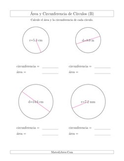 ´Area y Circunferencia de C´ırculos (B)
Calcule el ´area y la circunferencia de cada c´ırculo.
r=5.3 cm
circunferencia =
´are