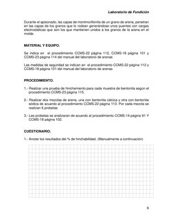 Laboratorio de Fundición 
6 
 
Durante el apisonado, las capas de montmorillonita de un grano de arena, penetran 
en las capa