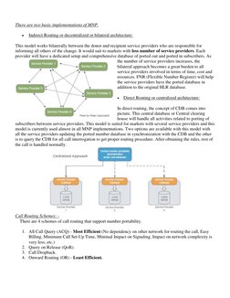 There are two basic implementations of MNP. 
 
Indirect Routing or decentralized or bilateral architecture:  
This model w
