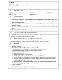 The family
LESSON PLAN N° 1                          NAME: 
I.
Description of class
School: Low resources school
