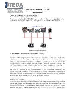 REDES DE COMUNICACIÓN Y CAN BUS 
INTRODUCCION 
¿QUE ES UNA RED DE COMUNICACIÓN? 
Una red de comunicación o NETWORK es una con