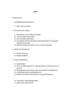 ÍNDICE 
 
 
INTRODUCCIÓN 
 
1. CONSIDERACIONES GENERALES 
 
1.1. OBJETIVOS Y ALCANCE 
 
2. EVALUACIÓN DEL RIESGO 
 
2.1. ANÁL