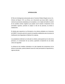 INTRODUCCIÓN 
 
 
El Plan de Contingencias estructurado para el Comercio Pollería Peppers sito en Av., 
Antúnez de Mayolo 1