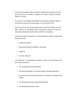 o Ancho libre de escaleras: Debe calcularse la cantidad total de personas del piso 
que sirven hacia una escalera y multiplic