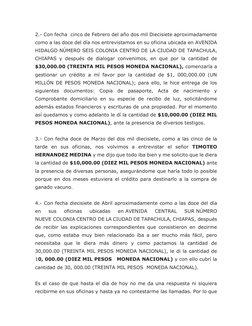 2.- Con fecha  cinco de Febrero del año dos mil Diecisiete aproximadamente 
como a las doce del día nos entrevistamos en su o