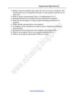 Important Questions  
 
www.eduwing.blogspot.in 
17. Define a function template that returns the sum of an array of elements.