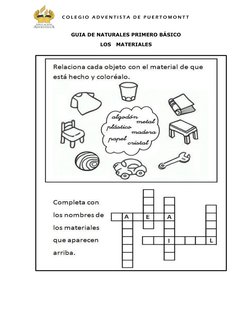 C O L E G I O  A D V E N T I S T A  D E  P U E R T O M O N T T  
 
 
GUIA DE NATURALES PRIMERO BÁSICO  
LOS   MATERIALES